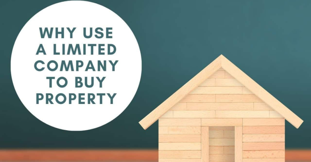 Buying a Property Through a Limited Company Benefits