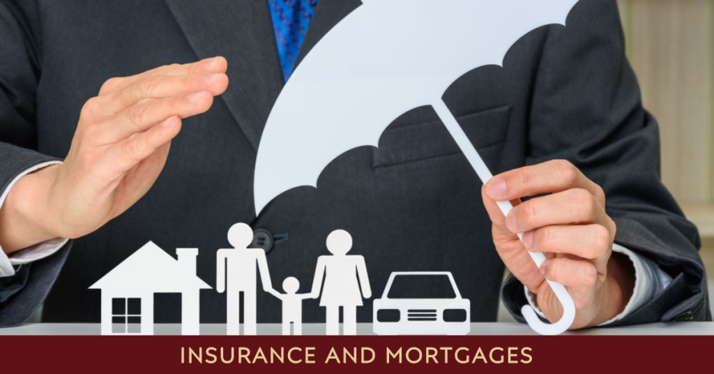 Insurance and Mortgages