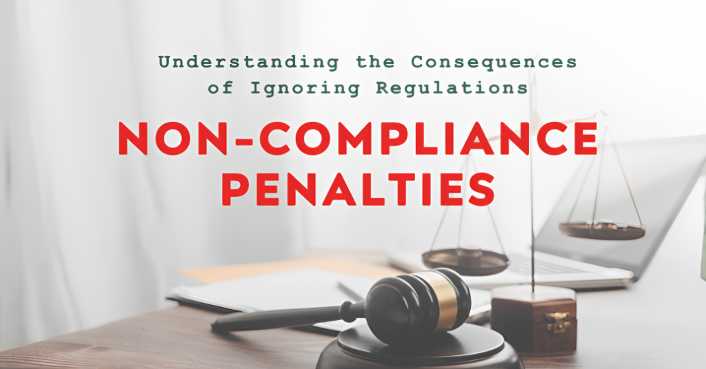 Penalties That Non-compliance Can Face